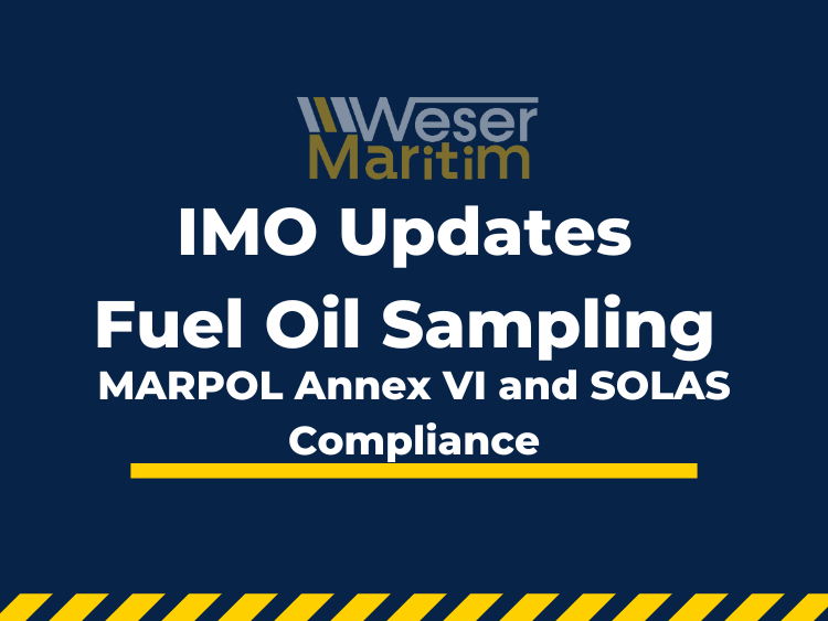 Weser Maritim banner announcing IMO updates to fuel oil sampling for MARPOL Annex VI and SOLAS compliance.