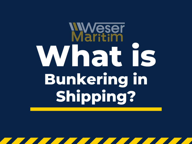 Graphic with the text 'What is Bunkering in Shipping?' featuring the Weser Maritim logo, on a navy blue background with yellow accents.